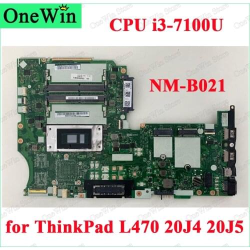 I3-7100U for ThinkPad L470 20J4 20J5 Motherboard NM-B021 02DL630 01HY121 01YR927 02DL632 01YR929 01HY123 02DL633 01HY124 01YR930