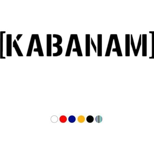 CS-11042# Die-Cut Vinyl Decal KABANAM Car Sticker Waterproof Auto Decors on Truck Bumper Rear Window