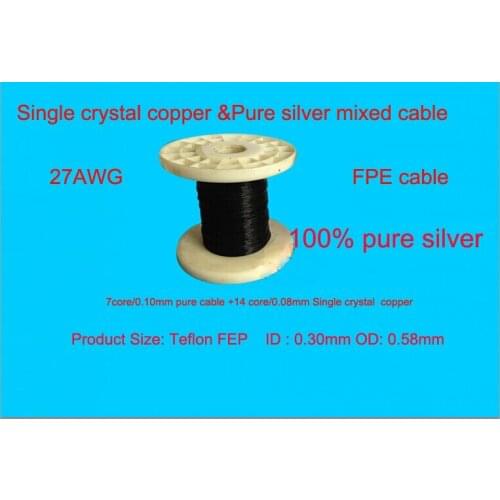Single crystal copper&Pure silver mixed FPE cable 27AWG 21core( 7core/0.10mm pure cable+14core/0.08mm Single copper)for DIY 100M