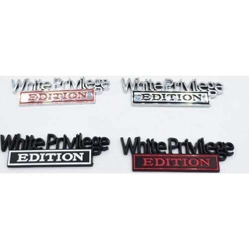 White Privilege Edition Emblem Badge Car Sticker For Jeep Compass Patriot Renegade Ford F150 F250 F350 Chevrolet RAM GMC Hummer
