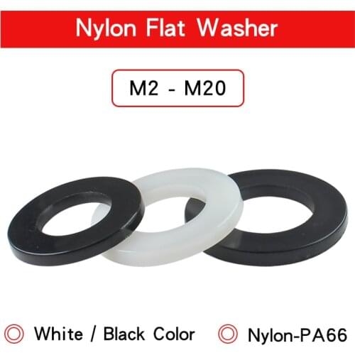 20-200 PCS Nylon Plain Washer M2 M2.5 M3 M4 M5 M6 M8 M10 M12 M14 M16 M18 M20 White Black Plastic Insulation Flat Gasket