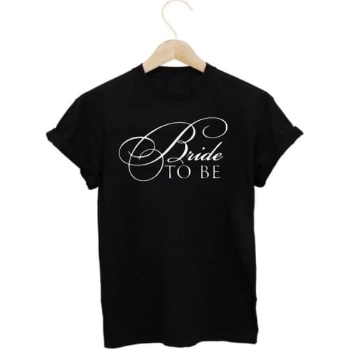 Letter Bride To Be T-Shirt Bride T-Shirt Bridal Party Wedding Gift Bachelorette creative gift