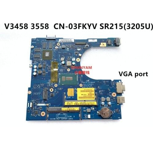 NEW CN-03FKYV 3FKYV FOR Dell Vostro 3458 3558 Laptop Motherboard AAL10 LA-B843P SR215 3205U CPU VGA port Mainboard 100%tested