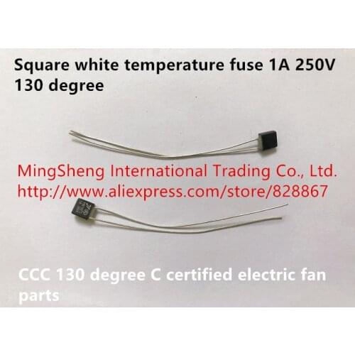Original new 100% square white temperature fuse 1A 250V 130 degree CCC 130 degree C certified electric fan parts