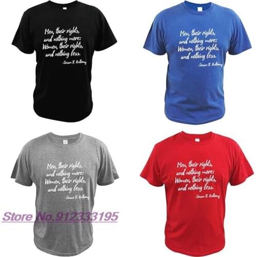 Susan B. Anthony Feminist T Shirt Men Their Rights And Nothing More Women Their Rights And Nothing Less Tshirt 100% Cotton
