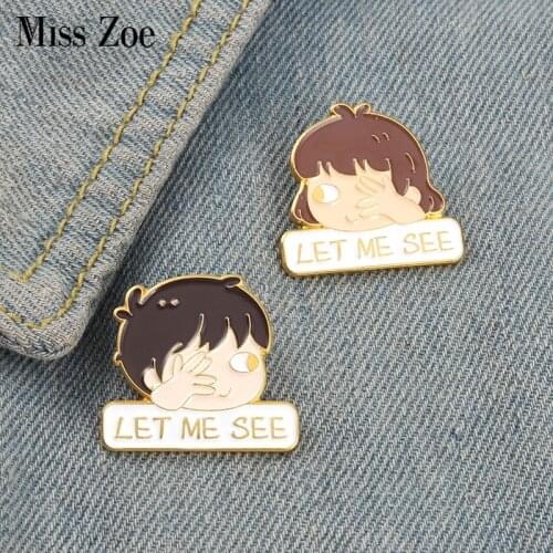 LET ME SEE Enamel Pins Cute Couple Boy Girl Gesture Bag Brooches Lapel Badge Cartoon Funny Jewelry Gift for Kids Friends