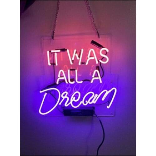 14"x10" It Was All A Dream Acrylic Custom Neon Light Lamp Sign Beer Bar Handmade Real Glass Decorate Home Wall Room Decor Club