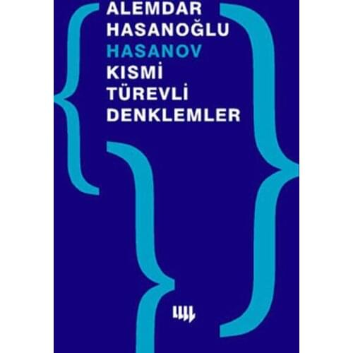 Partial-Derived Equations. Alemdar Hasanoğlu Hasanov. Literature Yayıncılık