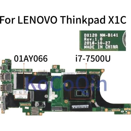 KoCoQin Laptop motherboard For LENOVO Thinkpad X1C Core i7-7500U Mainboard 01AY066 NM-B141 SR2ZV