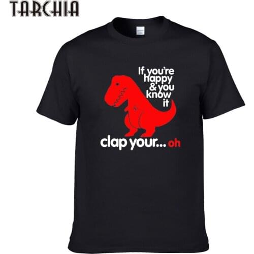 TARCHIA New Men If you're Happey You Know It Short Sleeve Boy Casual Homme t-shirt Cotton Tops Tees T Shirt Tee Plus Fashion