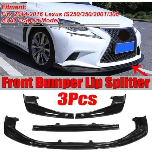 3Piece Car Front Bumper Splitter Lip Chin Spoiler Body Kit Diffuser Protector For Lexus IS250 IS350 IS300 F-Sport 2014 2015 2016