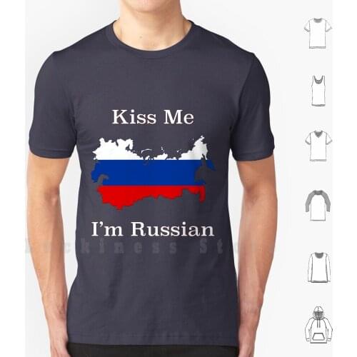 Kiss Me I'm Russian T Shirt Men cotton Cotton S - 6xl Russia Russian Asia Eurasia Soviet Union Hammer Sickle Ussr