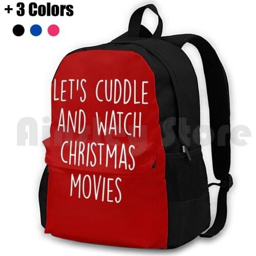 LetS Cuddle And Watch Christmas Movies Outdoor Hiking Backpack Waterproof Camping Travel Trendy New Merry Be Merry Jolly Holly