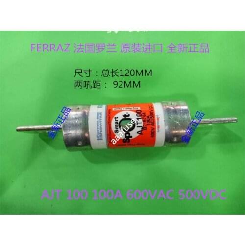Free shipping 5pcs AJT 100 Ferraz France Roland Mersen mersen fuse 100A 600VAC 500VDC