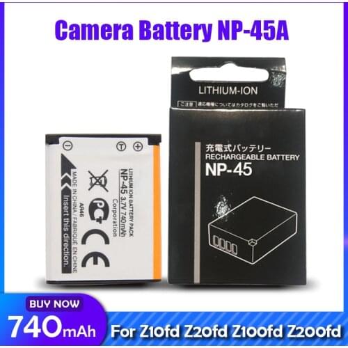 3.7V 740mAh NP-45A NP45 Rechargeable Camera Battery For FUJIFILM Z10fd Z20fd Z30 Z30fd Z31 Z70 Z80 Z90 Z100 Z200 Z300 Z700 Z800