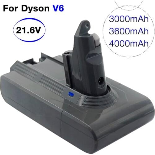 21.6V 4000mAh Li-ion Battery Replacement for Dyson Battery V6 DC61 DC62 DC72 DC58 DC59 DC72 DC74 Vacuum Cleaner &3.0 Ah 3.6Ah