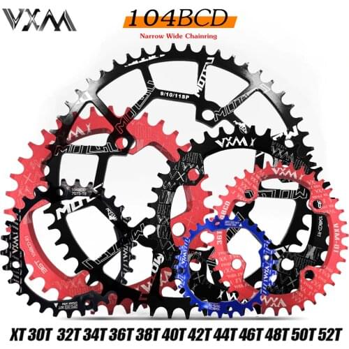 VXM Bicycle 104BCD Crank Oval Round 30T 32T 34T 36T 38T 40T 42T 44T 46T 48T 50T 52T XT Chainwheel Narrow Wide MTB Bike Chainring