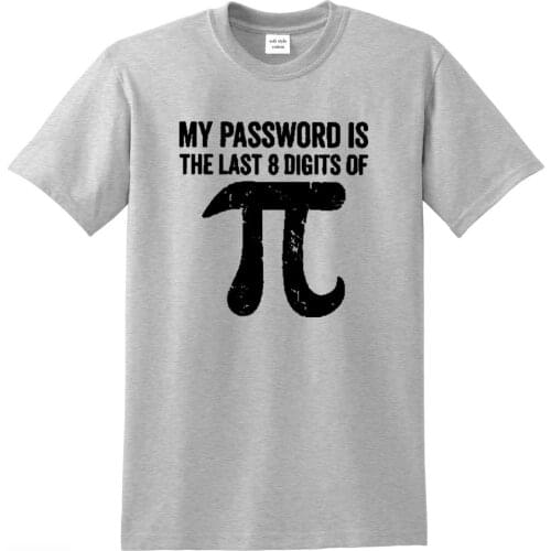 Mens T-shirt 100% Cotton Math equations print funny men t shirt Fashion cool guys Tshirt my password is the last digits of pi