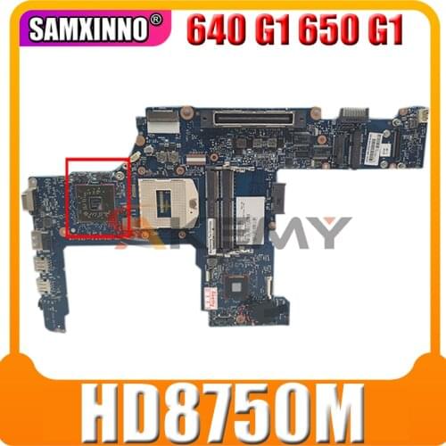 For HP 640 G1 650 G1 Laptop motherboard 744010-001 6050A2566402-MB-A04 PGA947 GPU HD 8750M 100% test work