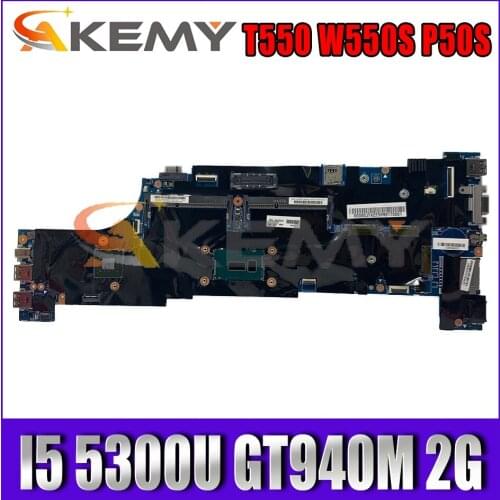 Akemy For 48.4AO12.011 Applies To Lenovo Thinkpad T550 W550S P50S Laptop Motherboard CPU I5 5300U GT940M 2G DDR3 100% Test