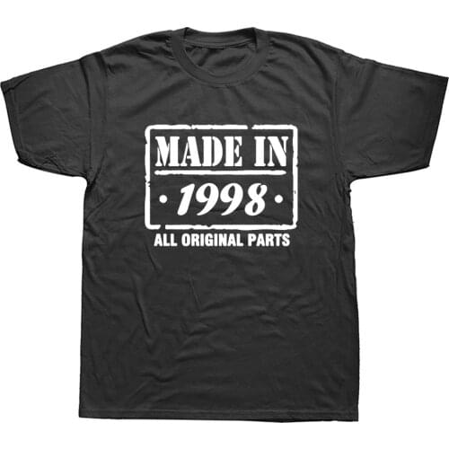 Made In 1998 23th Birthday Funny Unisex Graphic Fashion New Cotton Short Sleeve T Shirts O-Neck Harajuku T-shirt