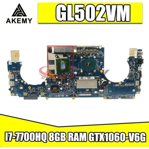 S5VM for ASUS ROG S5V GL502VML GL502VMK GL502VM laptop motherboard GL502VMZ notebook mainboard I7-7700HQ CPU 8GB RAM GTX1060-V6G