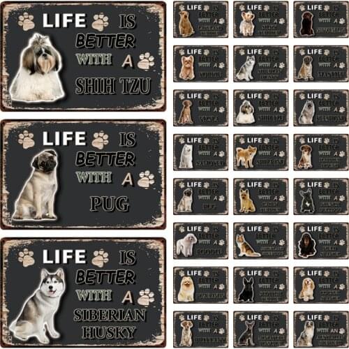 [ Kelly66 ] Pet Life Is Better With A Dog Samoyed Husky Pug Tin Metal Sign Home Decor Bar Wall Art Painting 20*30 CM Size Dy116