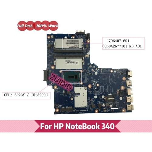 796407-601 For HP 340 NoteBook PC Laptop Motherboard 796407-001 796407-501 6050A2677101-MB-A01 w i5-5200U CPU DDR3 Mainboard