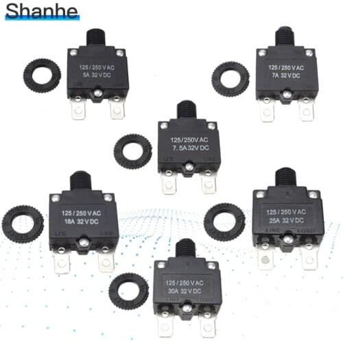 1PCS Circuit Breaker Current Overload Protector Switch 3A 4A 5A 7.5A 8A 10A 15A 20A 25A 30A