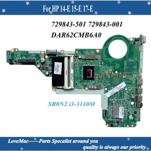 High quality DAR62CMB6A0 For HP 14-E 15-E 17-E Laptop Motherboard 729843-501 729843-001 SR0N2 i3-3110M CPU 2.4GHz DDR3 tested