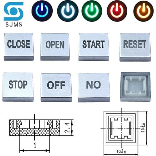10pcs C10 LED 10*10mm Square Switch Cap Symbol Cap For 6*6mm LED Tact Push Button Switch CLOSE OPEN START RESET STOP OFF NO