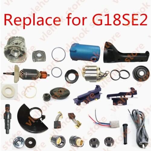 Replacement for Hitachi G18SE2 180 Angle Grinder Electric tools part Power Tool Accessories