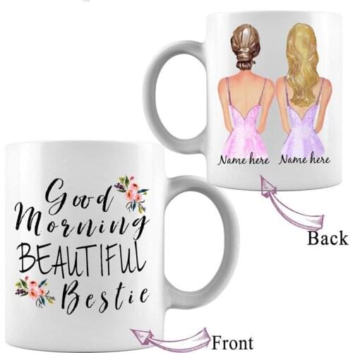 Personalized Funny Good Morning Coffee Mug, Best Friend Birthday Christmas Gift, Favorite Beautiful, Friendship Tea Cup, 11 OZ