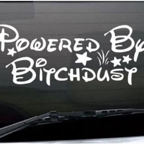 Powered By Bitchdust Funny Car Decal Vinyl Car Sticker For Windshield Tailgate 2020 New