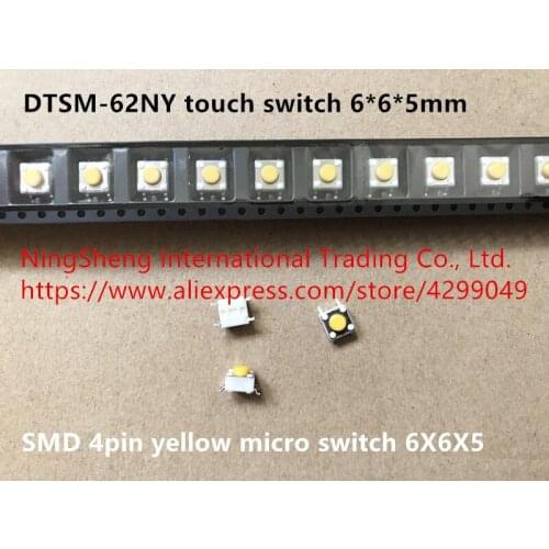 Original new 100% import DIP DTSM-62NY touch switch 6*6*5mm SMD 4pin yellow micro switch