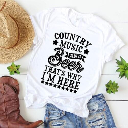 Country Music and Beer Thats Why I'm Here T-shirt Funny Country Music shirt Cute Vintage Shirt Unsex Festival Tees Tumblr Tops