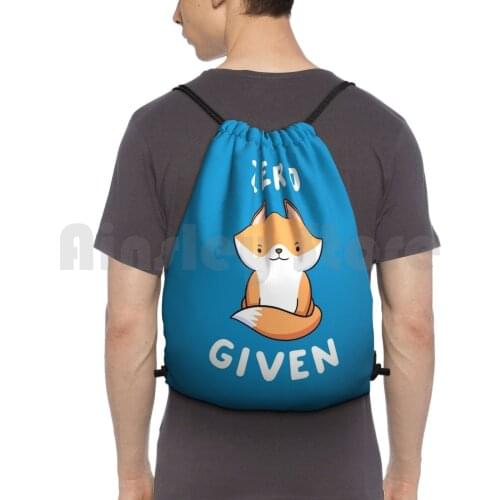 Zero Fox Given Backpack Drawstring Bags Gym Bag Waterproof Fox Funny Phrase Funny Saying Fox Lover Cute Kawaii Fox Animal