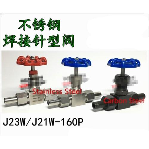 Welded J23W-160P DN6 1/4" DN10 3/8" DN15 1/2" DN20 3/4" DN25 1" Stainless Steel 316 304 201 Carbon High Pressure Needle Valve