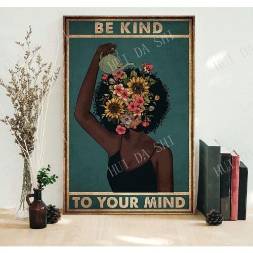 Be Kind To Your Mind Poster, Garden art, Wall Decoration, Garden Signs, Pot Head Poster, Pot Head Art, colorful garden