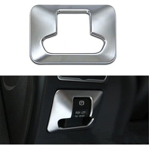 Silver Car Electronic Handbrake Button Panel Trim Cover For Volvo XC60 2009 2010 2011 2012 2013 2014 2015 2016 2017