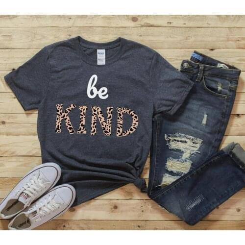 Be Kind Inspirational Tee Leopard Animal Print Shirt Girl Casual Cotton Round Neck Female Shirt Streetwear Short Sleeve Top Tees