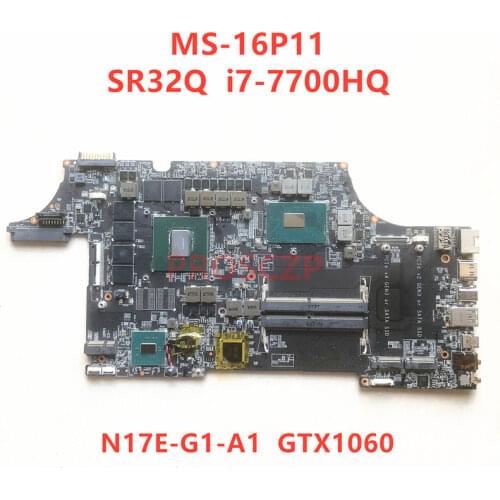 For MSI MS-16P11 MS-17C11 Laptop Motherboard GTX1060 GPU with SR32Q I7-7700HQ CPU 100%fully tested