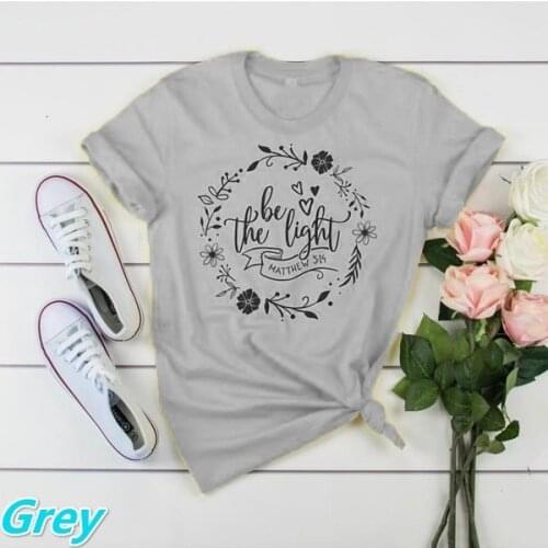 Be the light New Women Christian T-shirts "Matthew 5:14" Floral Graphic unisex funny casual religion Christian tees tops- L009