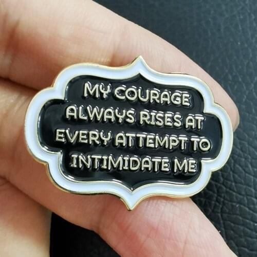 Courage Rises Pride and Prejudice Pin