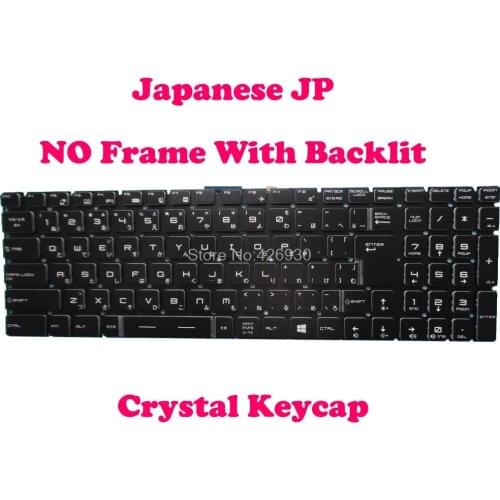 NO Frame & Backlit Crystal Keyboard For MSI GS60 GS70 NSK-FCBBN 0J S1N3JJP272D1 9Z.NEKBN.B0J S1N-3JJP27-2D1 WS60 WS72 Japanese