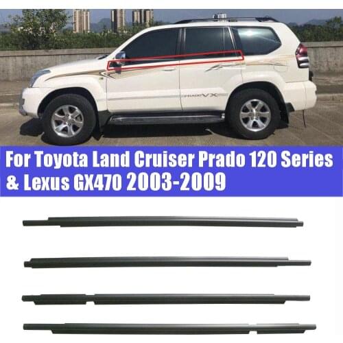 Outside Weatherstrip Window Weather Strip Belt Seal Protector For Toyota Land Cruiser Prado 120 Series/ Lexus GX470 2003-2009