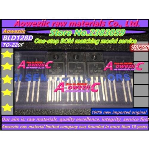 Aoweziic 100% new imported original BLD128D BLD128DFP TO-220F Power switch tube