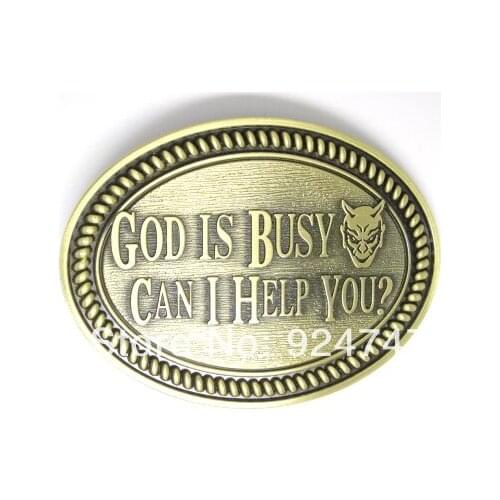 God Is Busy .Can I Help You Evil Belt Buckle