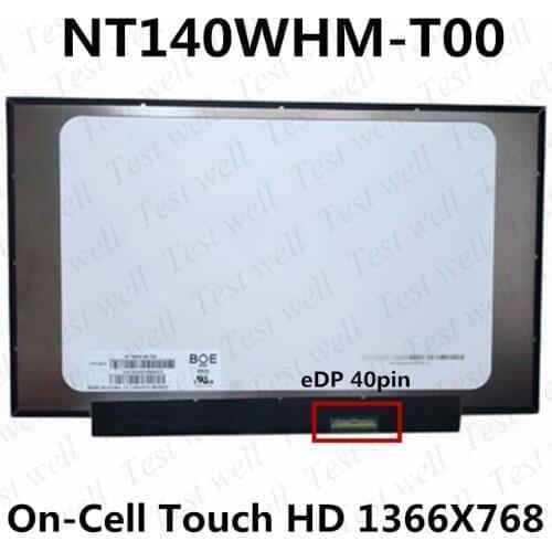 Test well NT140WHM-T00 B140XTK02.0 14.0" LED LCD Screen Touch Digitizer Panel Matrix Display 1366*768 EDP 40 Pins
