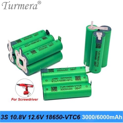 Turmera 3S 10.8V 12.6V 18650 VTC6 3000mAh 6000mAh Lithium Battery 30A Soldering Strip for Screwdriver Battery Shurika Customize